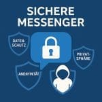 Sicherer Messenger in unsicheren Zeiten